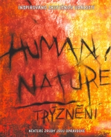 Human Nature - Trýznění